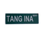 TANG INA WAY STREET SIGN