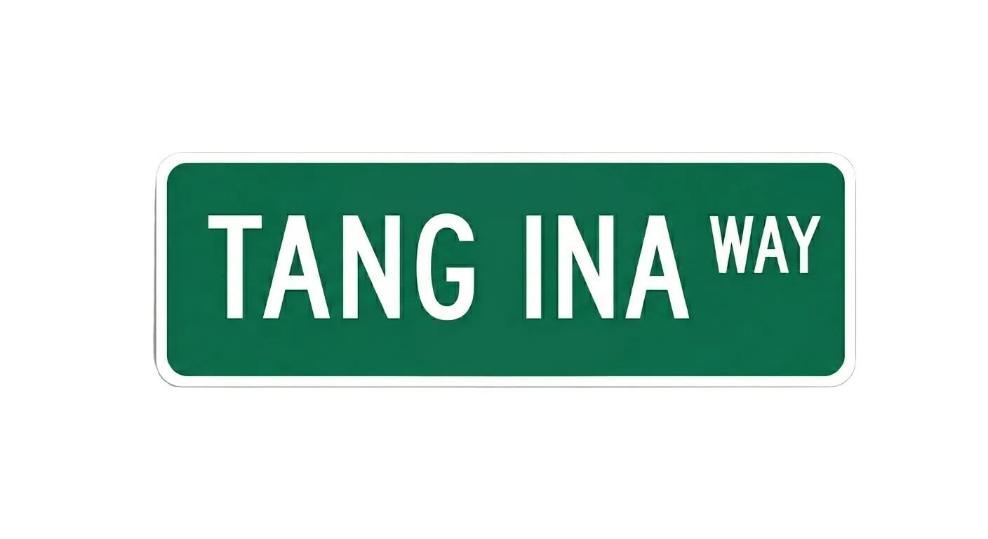 TANG INA WAY STREET SIGN